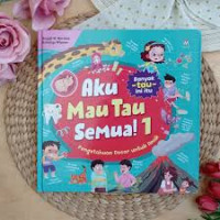 Image of Aku Mau Tau Semua!  JL. 1