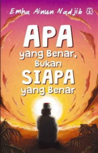 Image of Apa yang Benar, Bukan Siapa yang Benar