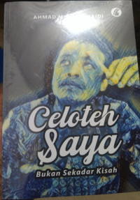 Image of Celoteh Saya: Bukan Sekedar Kisah