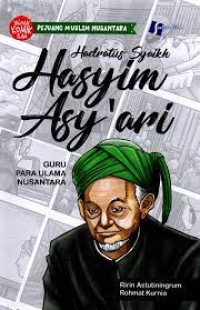 Image of Hadratus Syaikh Hasyim Asy'Ari: Guru Para Ulama Nusantara