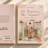 Image of Ibu, Bagaimana Aku Tanpamu?