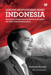 Image of Jokowi Mewujudkan Mimpi Indonesia (Bahasa Jepang)