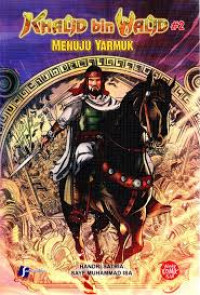 Image of Khalid bin Walid; Menuju Yarmuk #2