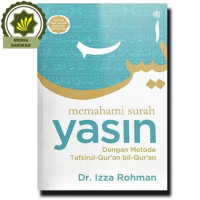 Image of Memahami Surah Yasin: Dengan Metode Tafsirul Qur'an bil Qur'an