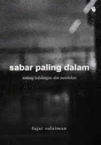 Image of Sabar Paling Dalam Tentang Kehilangan dan Merelakan
