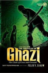 Image of The Chronicles of Ghazi; The Clash of Cross and Crescent