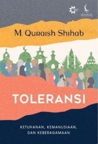 Image of Toleransi: Ketuhanan, Kemanusiaan dan Keagamaan
